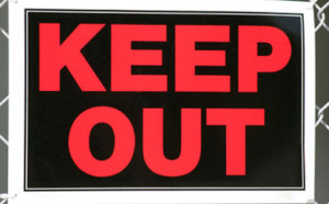 Keep out